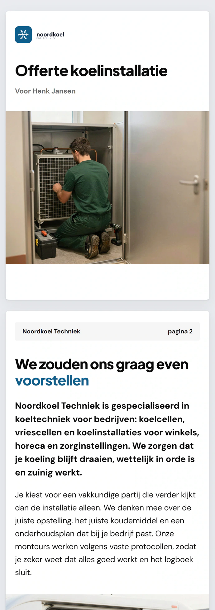De hele webofferte koelinstallatie van Noordkoel voor Henk Jansen, een verzonnen klant: voorstel en introductie, de geadviseerde installatie op propaan, garantie en lekcontrole, zes regels producten en werkzaamheden met een subtotaal van 16.050,50 euro exclusief btw, 3.370,61 euro btw en 19.421,11 euro inclusief btw, de betaalvoorwaarden in twee termijnen, het tekenblok en eerder opgeleverd werk.